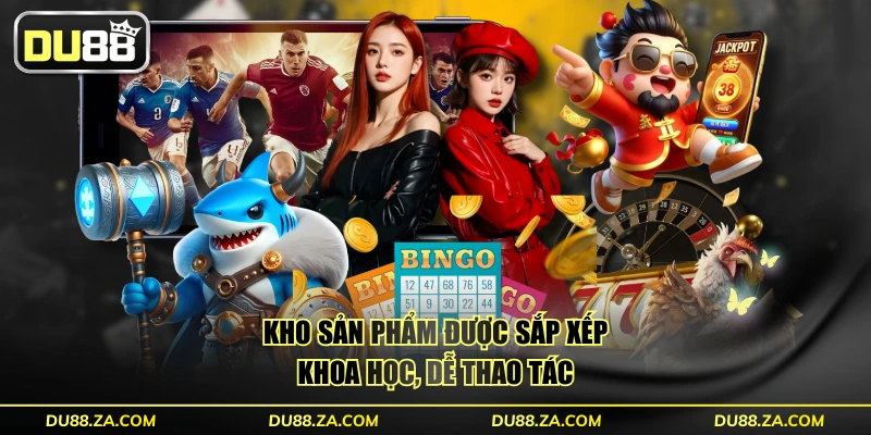 Kho sản phẩm được sắp xếp khoa học, dễ thao tác